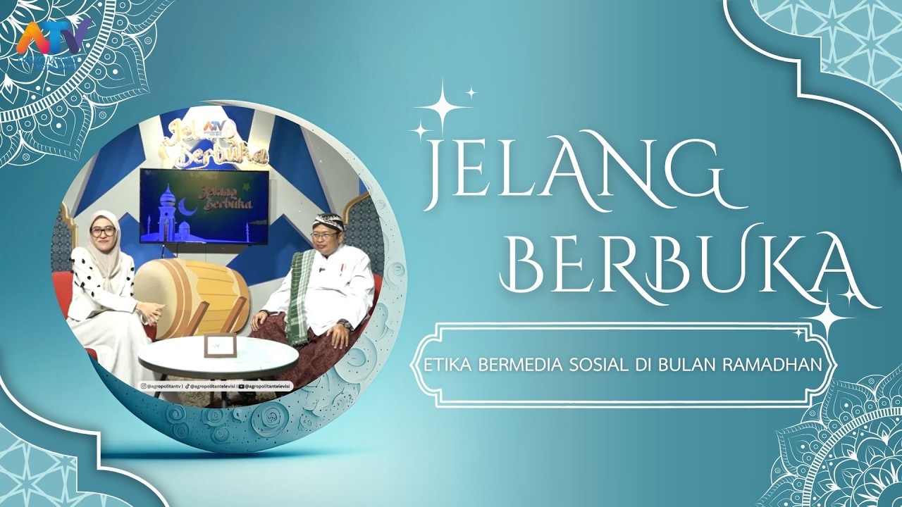 JELANG BERBUKA | EPISODE 1 | ETIKA BERMEDIA SOSIAL DI BULAN RAMADAN