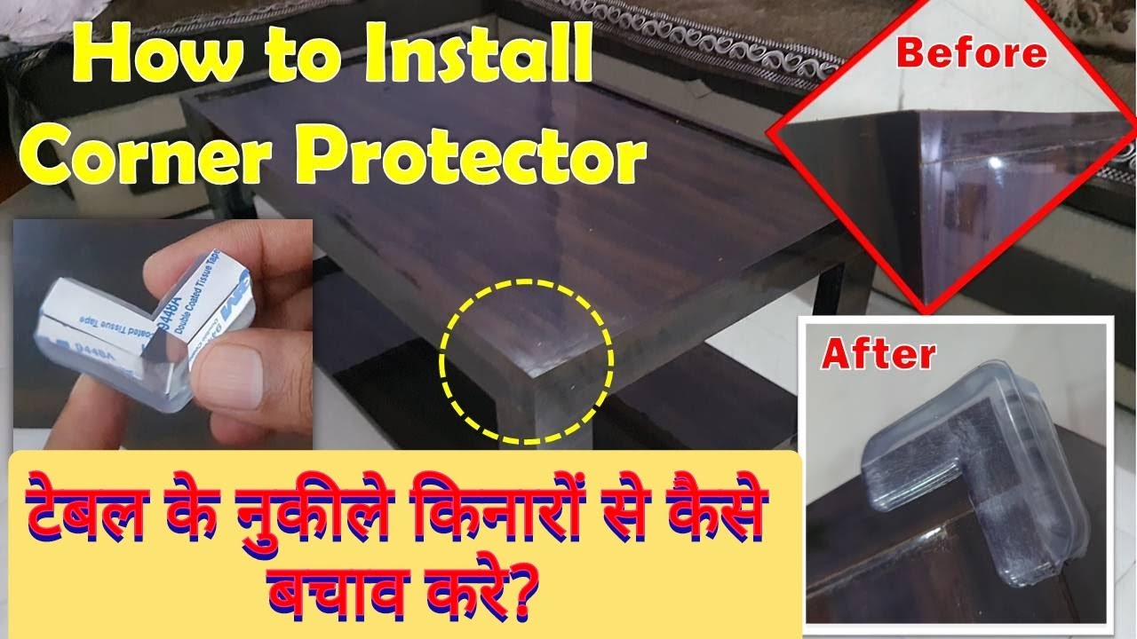 How to install Corner Protector ǀ Corner Guards ǀ नुकीले किनरो से कैसे बचाव करे ǀ Furniture Guards