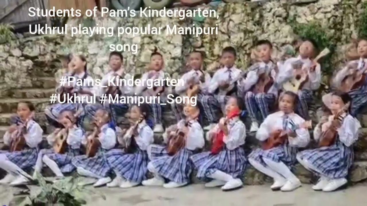 KHANGNA KHANGNA KHANGHOUDEKO  MANIPURI FILM SONG TALENTED KIDSStudents of Pam's Kindergarten, UkhrUL