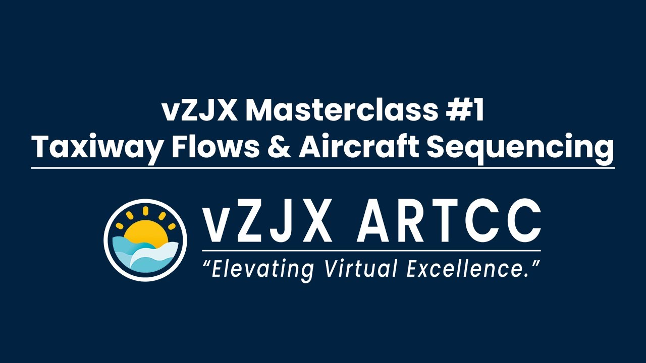 vZJX Masterclass #1 | Taxiway Flows & Aircraft Sequencing