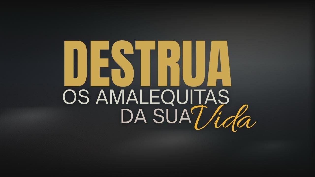 TERÇA PROFÉTICA | DESTRUA OS AMALEQUITAS DA SUA VIDA - PR. ODAIR