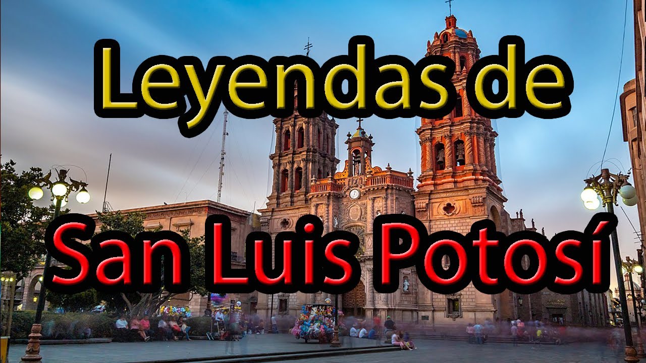 LEYENDAS de SAN LUIS POTOSÍ | Leyendas Urbanas [Peregrino del Terror]