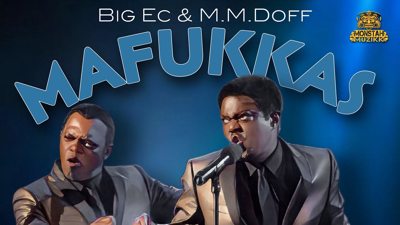 BIG EC & M.M.DOFF - Mafukkas (Prod. By CanaDaRuls)
