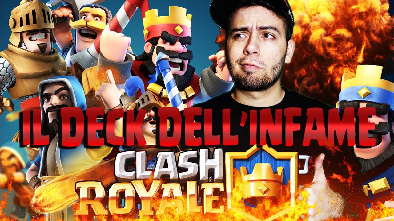 Clash Royale - Il deck dell'infame!