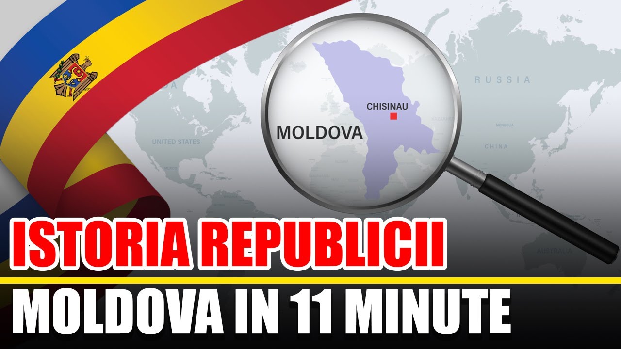 Istoria Republicii Moldova In 11 Minute