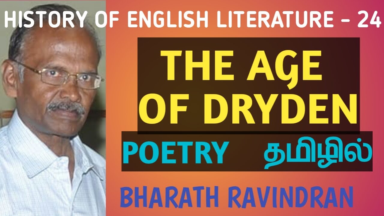 History of English Literature - 24 / The Age of Dryden - Poetry / in Tamil / Bharath Ravindran