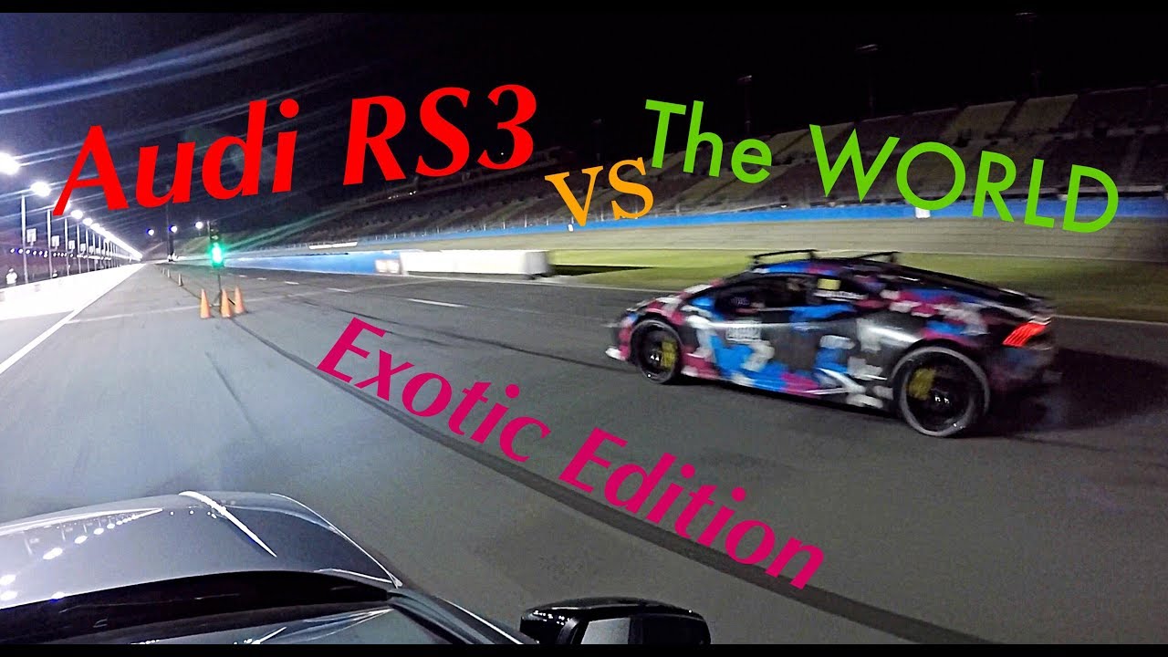 AUDI RS3 vs THE WORLD -- EXOTIC CAR EDITON -- Roll Racing America