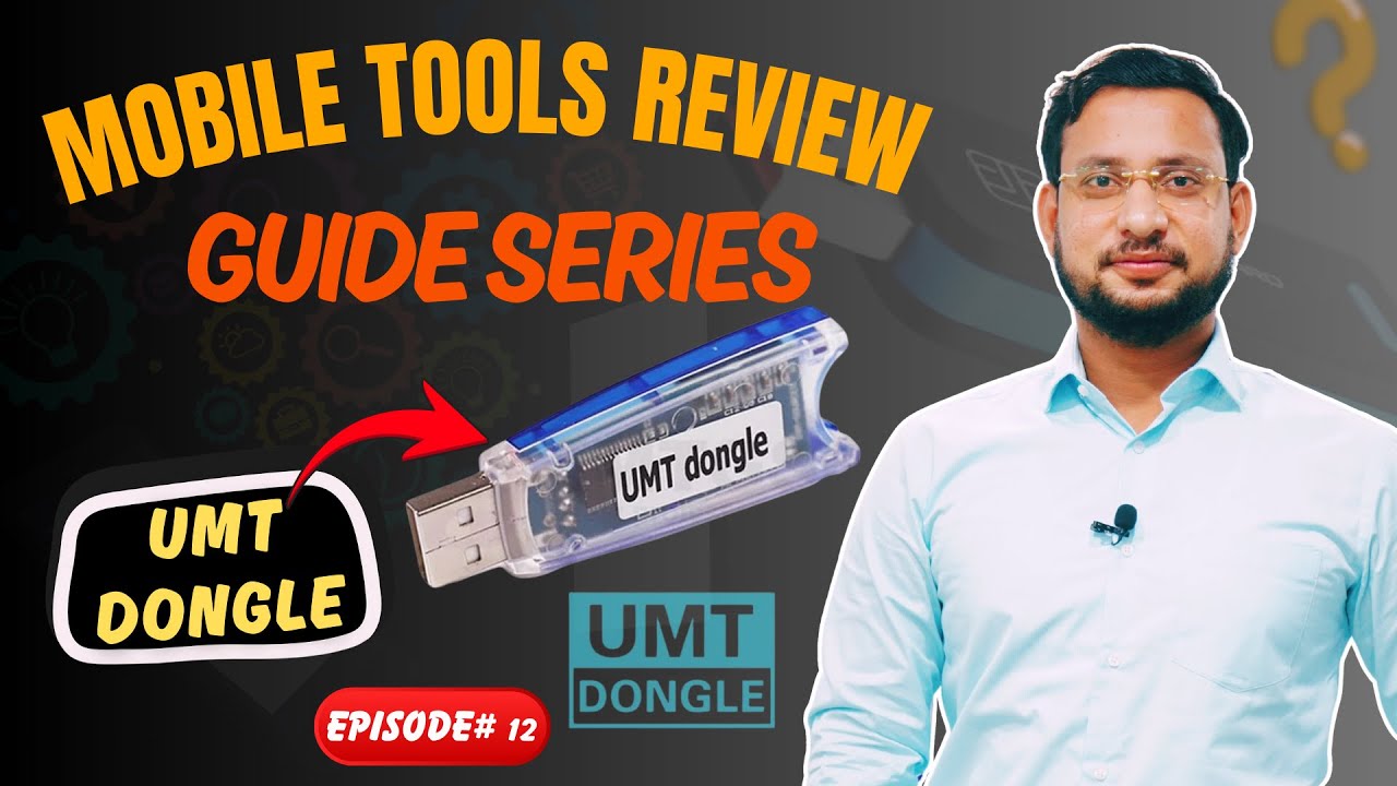 UMT Dongle Review – Full Guide & Advanced Features Explained | Mobile Software Tools Series (Ep 12)