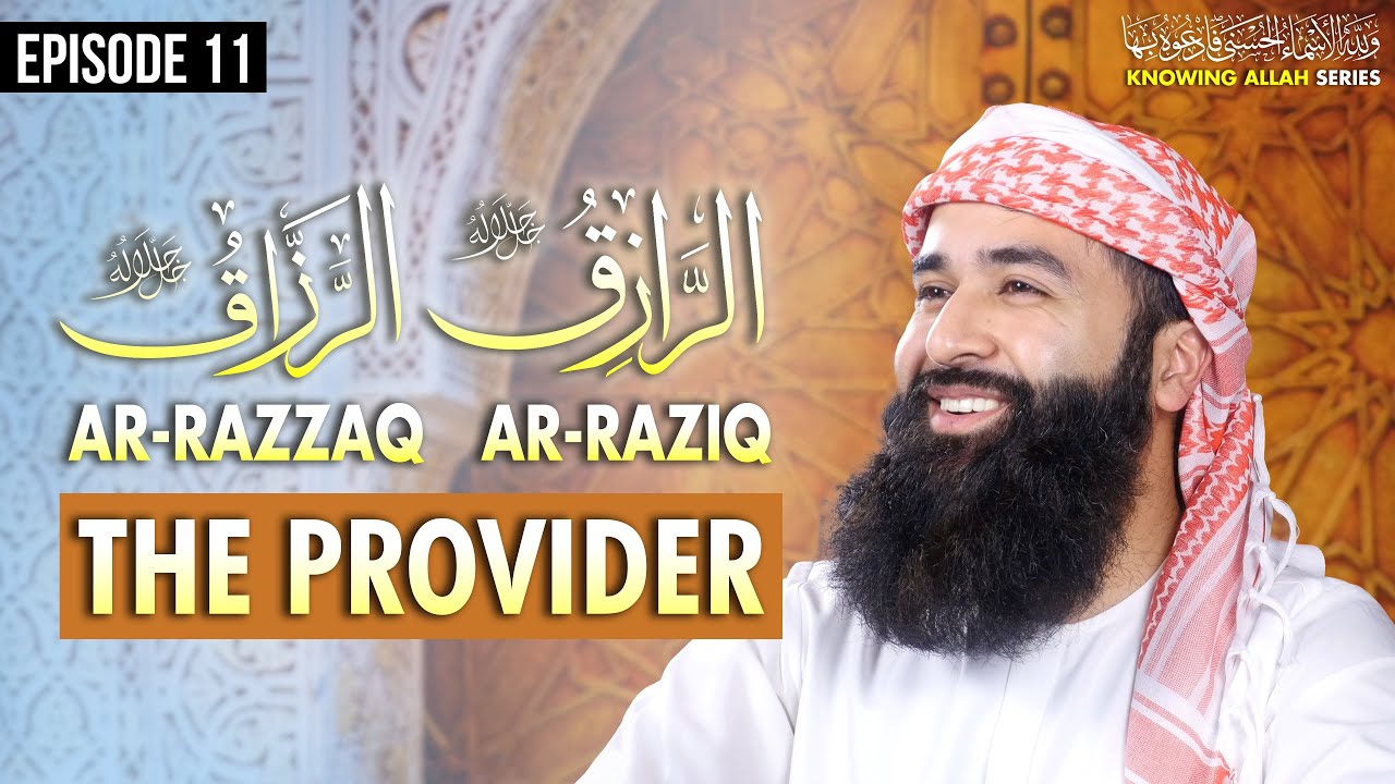 Ar-Razzaq: The Continuous Provider | 99 Names of Allah (Ep. 11)