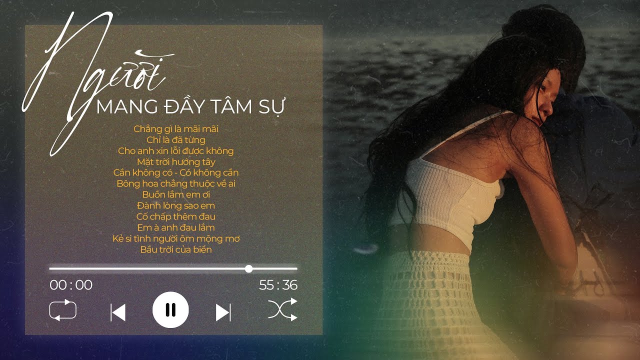 Nhạc Buồn Tâm Trạng Cho Người Mang Đầy Tâm Sự | Nhạc Trẻ Lofi Buồn Chill Nhẹ Nhàng Hay Nhất 2023