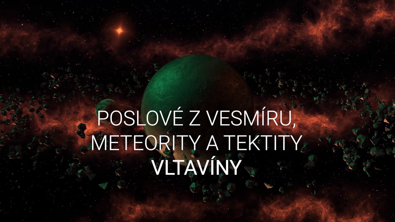 Poslové z vesmíru - vltavíny