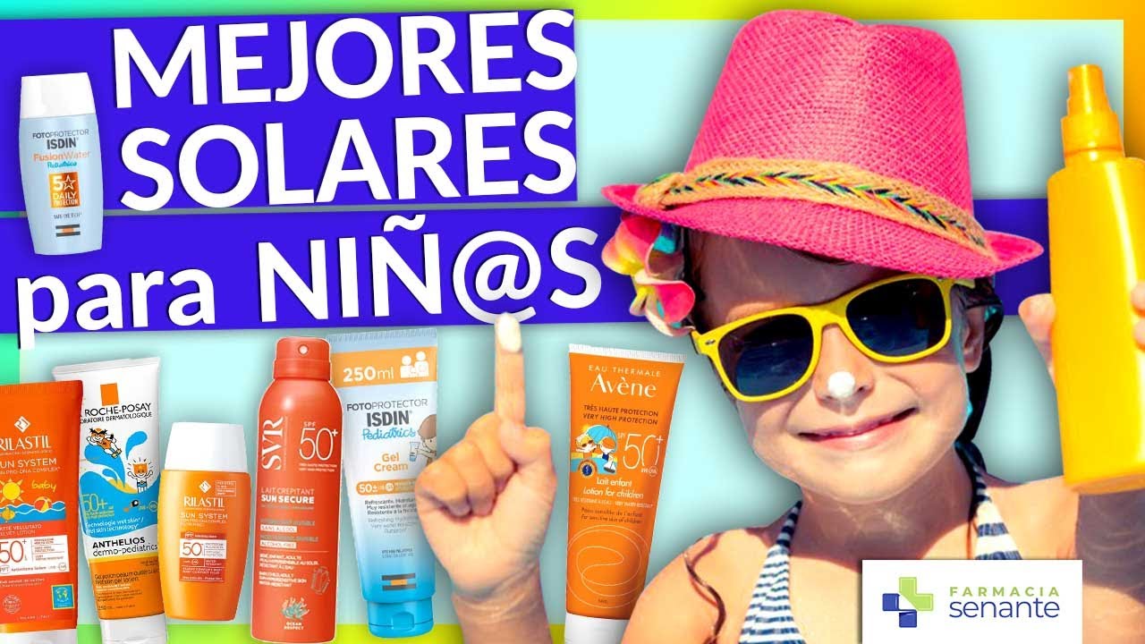 PROTECTOR SOLAR NIÑOS 👶 Protector Solar Infantil 😎 FARMACIA SENANTE