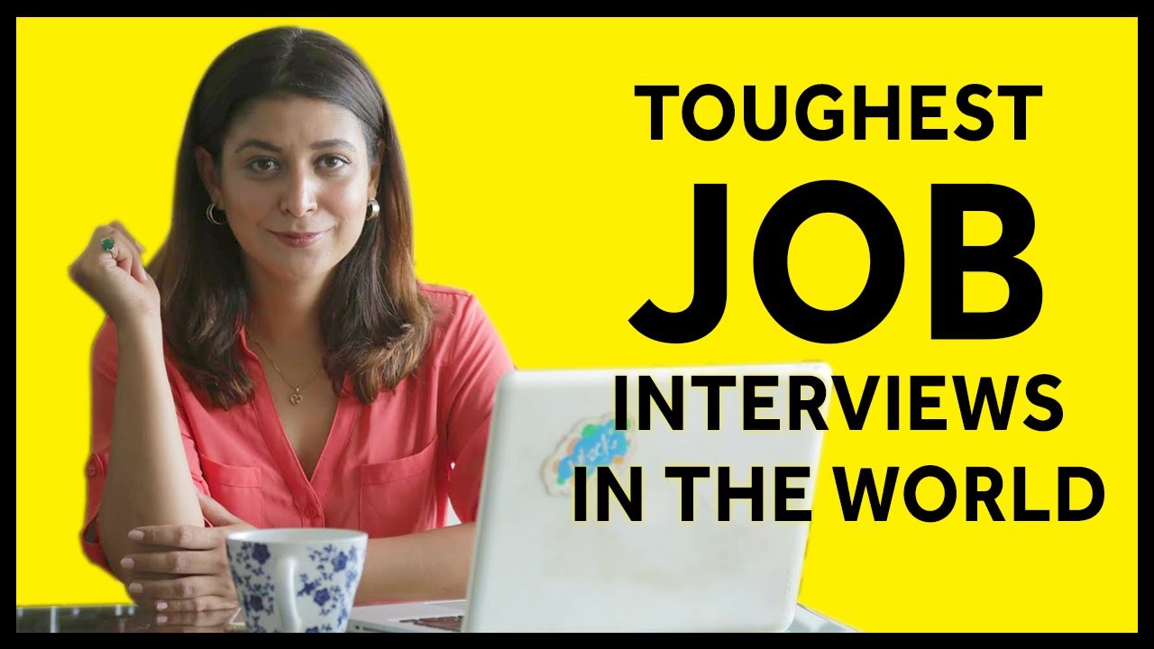 Toughest Job Interviews in the World