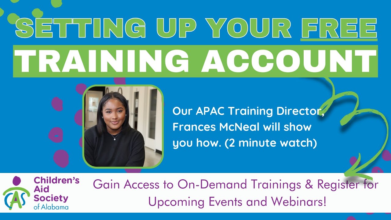 Create Your FREE Training Account with Children's Aid Society of Alabama!
