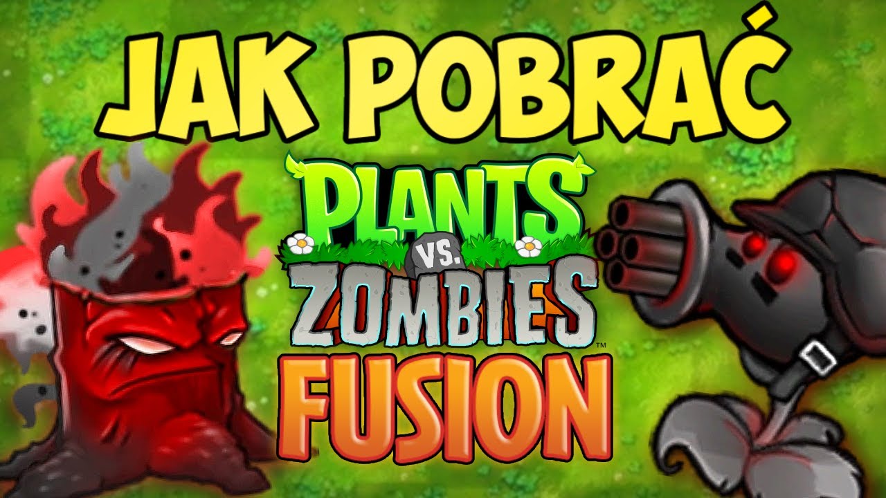 PORADNIK Jak Pobrać PLANTS VS ZOMBIES FUSION