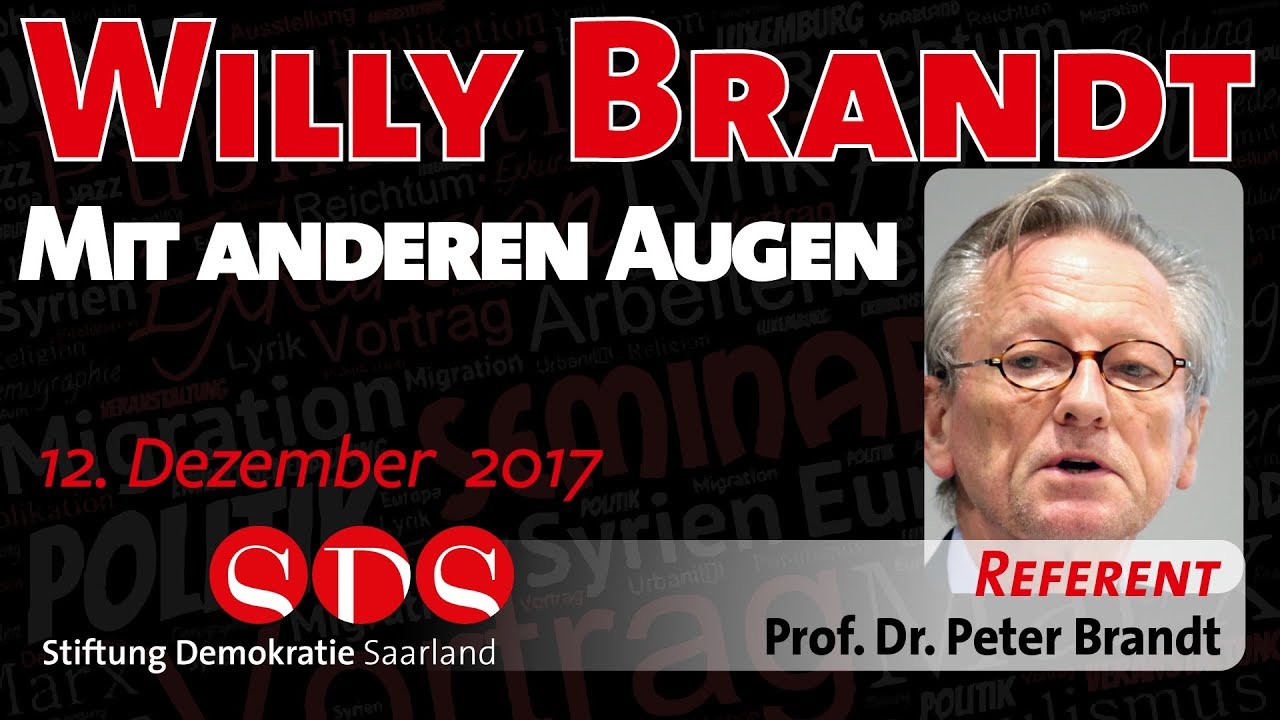 Willy Brandt. Mit anderen Augen - 12.12.17