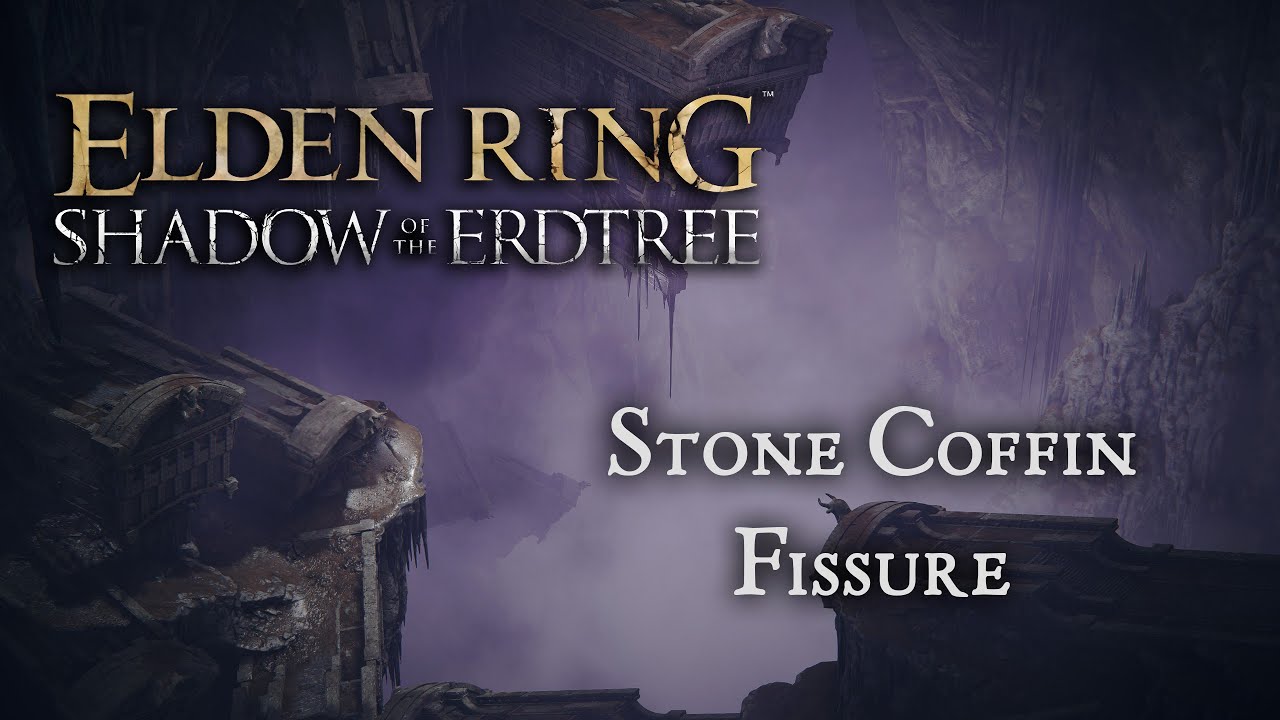 Stone Coffin Fissure | Elden Ring Shadow of the Erdtree ambiance and music