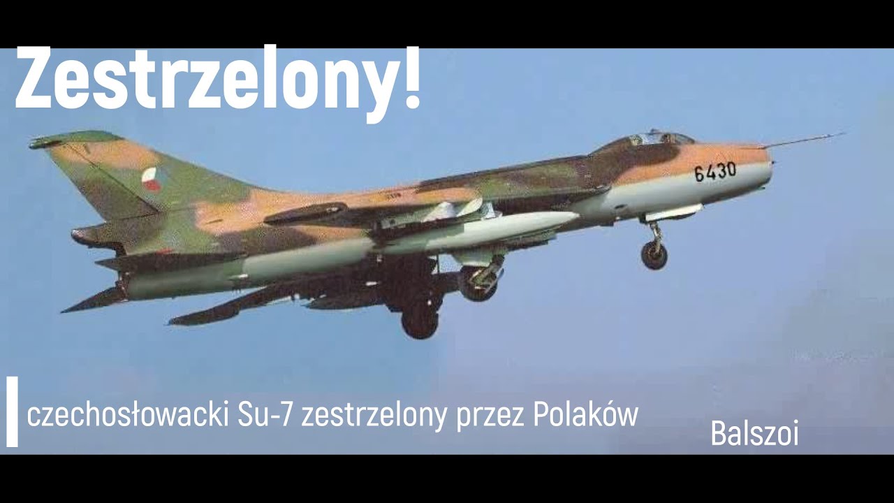 Zestrzelony! | czechosłowacki Su-7 zestrzelony przez Polaków!