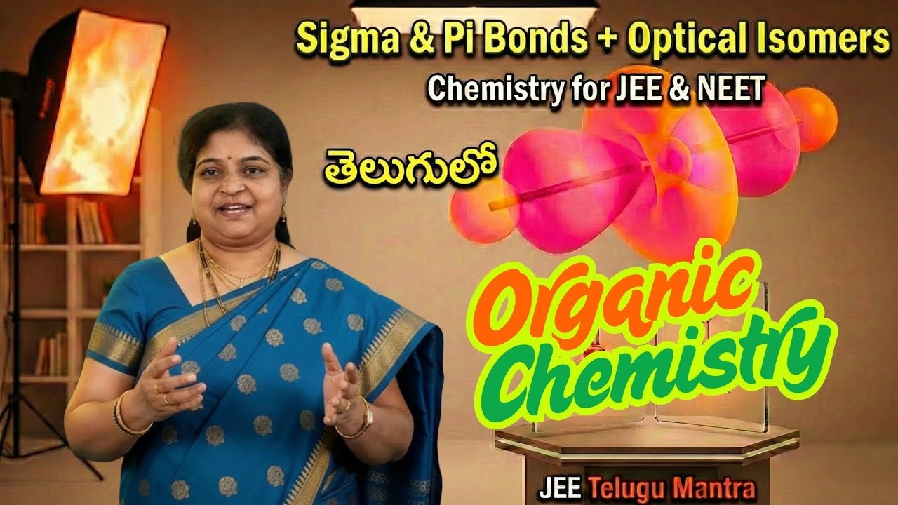 Sigma & Pi Bonds + Optical Isomers in ONE Video | JEE NEET Chemistry