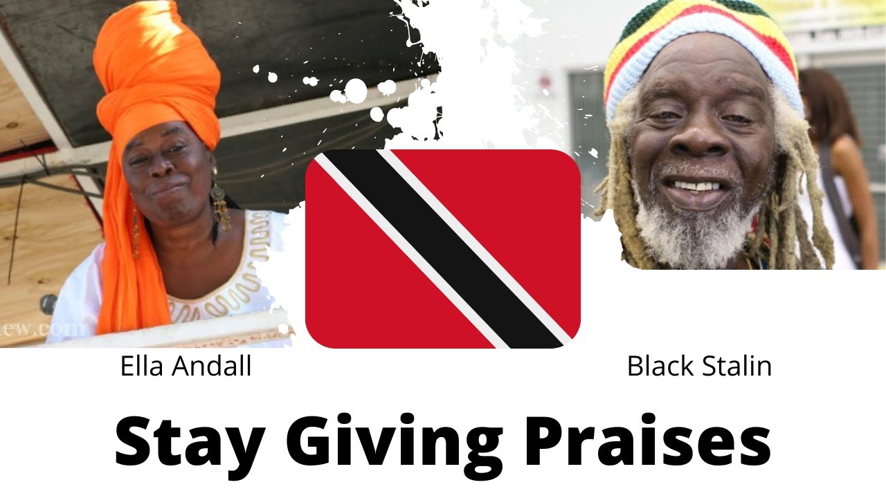 Black Stalin & Ella Andall - Stay Giving Praises