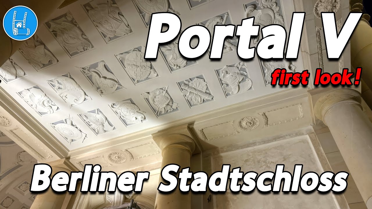 Berliner Schloss - Portal V first look! 🇩🇪 4K