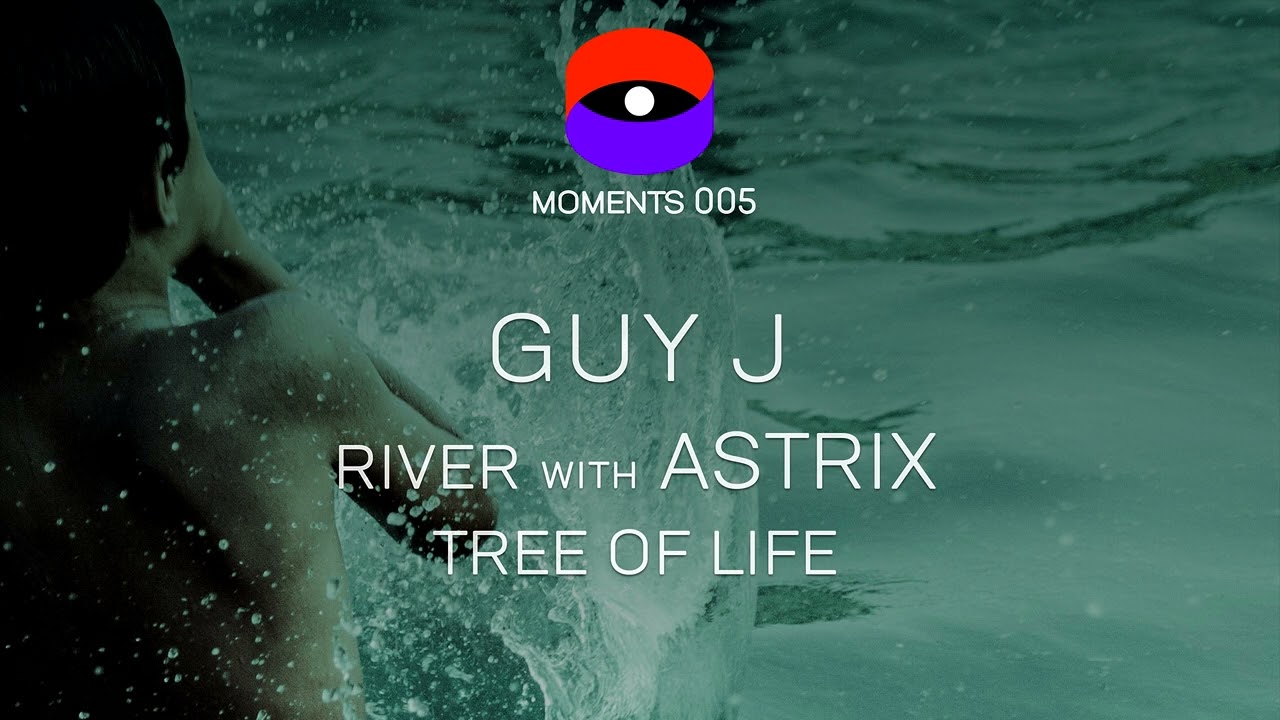 Guy J & Astrix - River