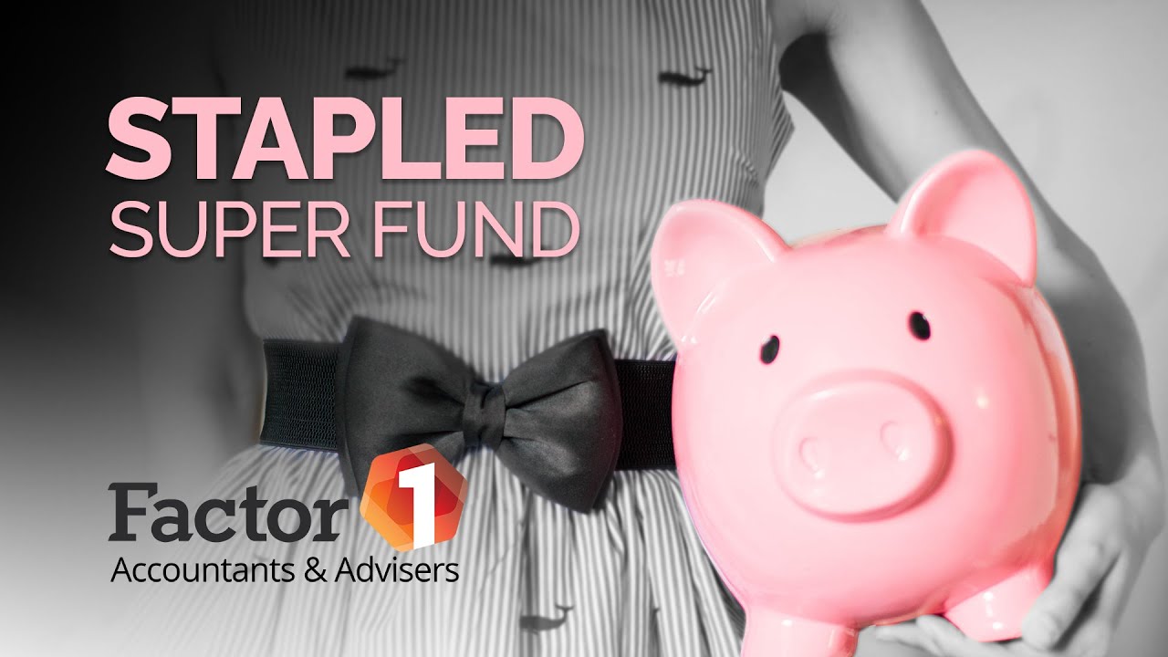 Stapled Super Fund