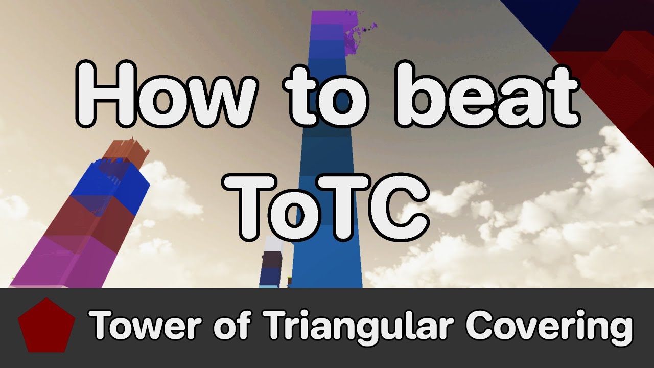 EToH - Tower of Triangular Covering (ToTC) guide