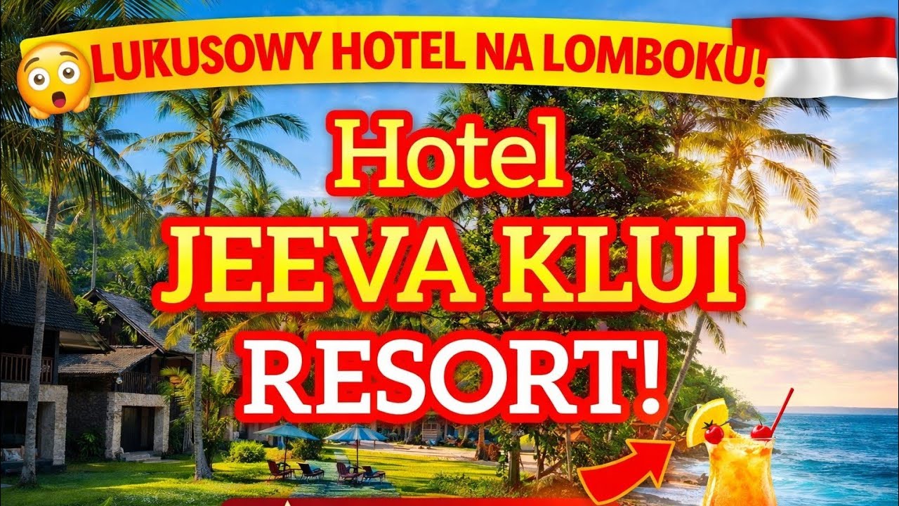Hotel Jeeva Klui Resort Lombok - Luksusowy relaks nad Oceanem #szukającraju #2025 #jeevaklui #travel