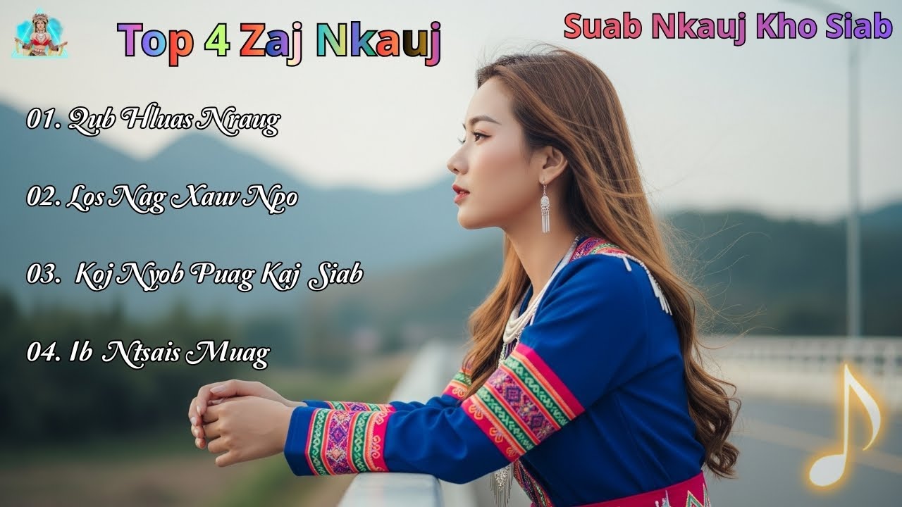 Top 4 Zaj Nkauj Kho Siab 2026 #ZajNkaujKhoSiab #HmongMusic2026