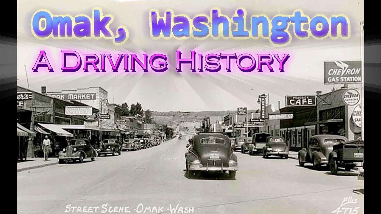 Driving Through Omak, WA: A Journey Through Its Pioneering Past & Thriving Present  #omakhistory