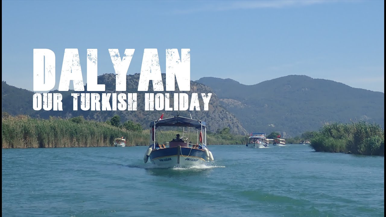 Dalyan: Our Turkish holiday.