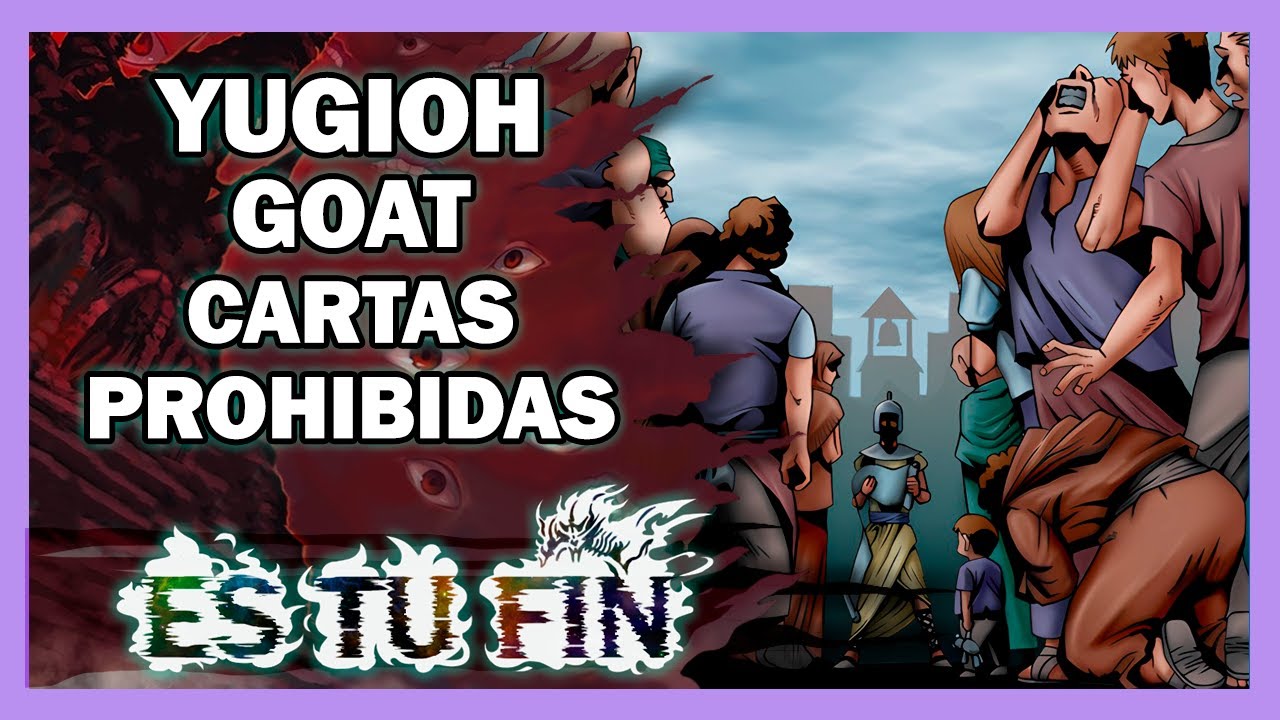 Yugioh goat format ban list (Prohibidas) TE INTERESA 😱