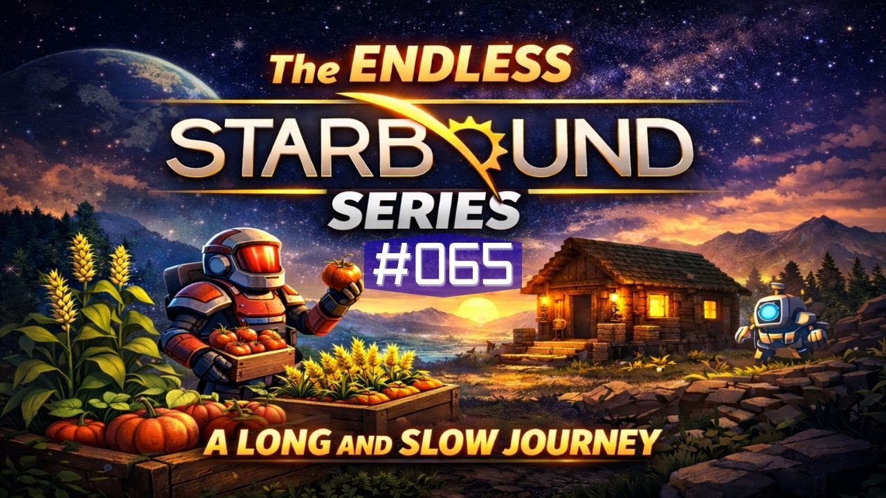 Starbound Endless Series - Ep. 065 | The Rematch with Ixodoom (To Help Nuru), No Misclick This Time