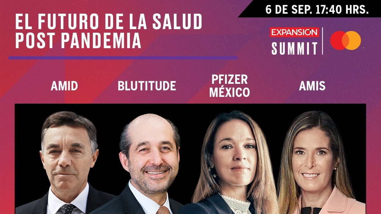 El futuro de la salud post pandemia | Expansión Summit 2021