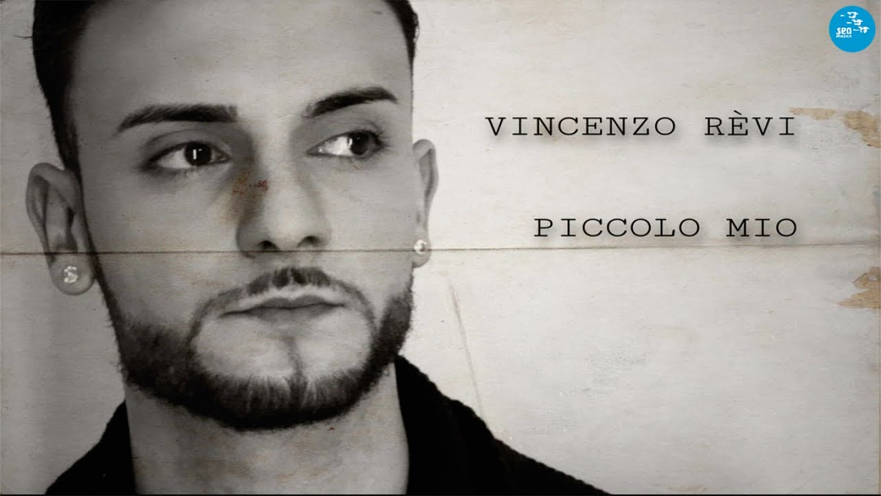 Vincenzo Revi - Piccolo mio ( Ufficiale 2022 )