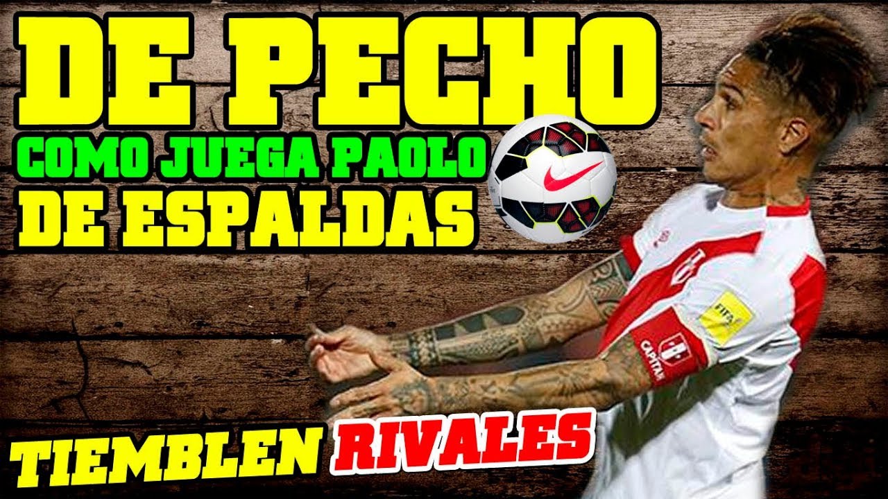 Paolo Guerrero EL MEJOR jundando DE ESPALDAS tiene un pecho de ACERO Imperdible ESPECIAL !!!