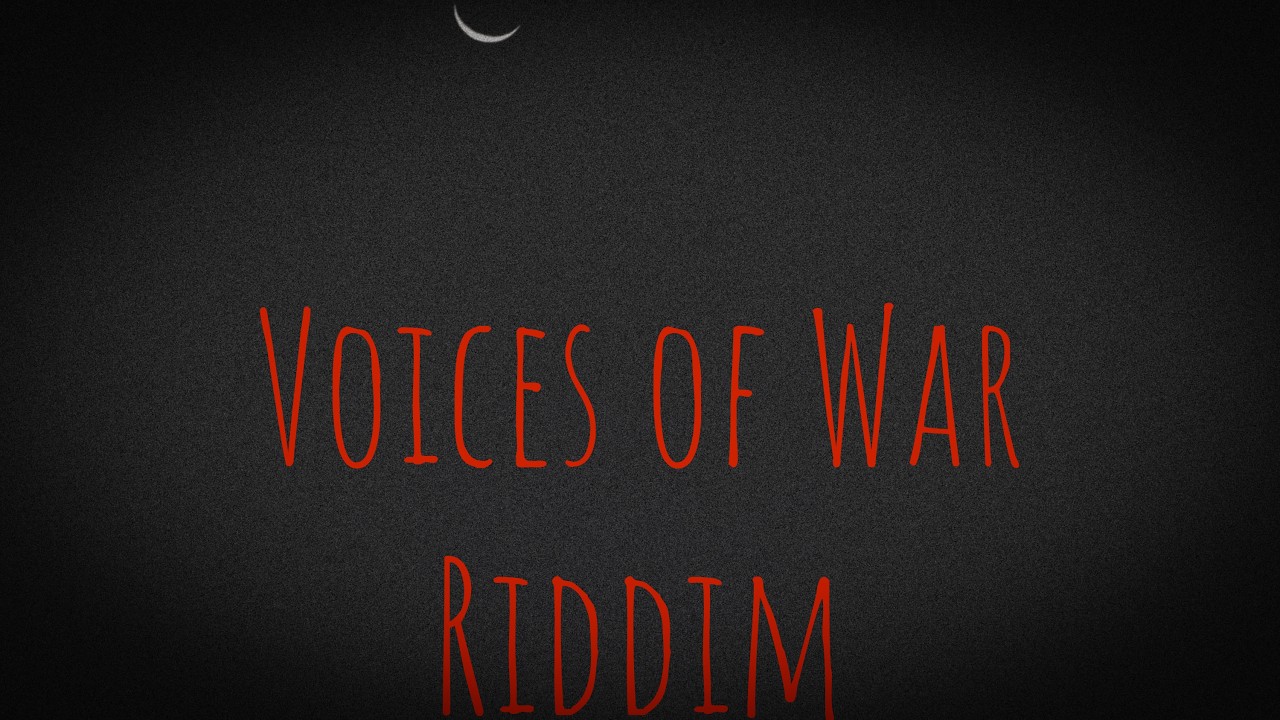 VOICES OF WAR RIDDIM (Dancehall 82 BPM | A Minor) – Open For Artists