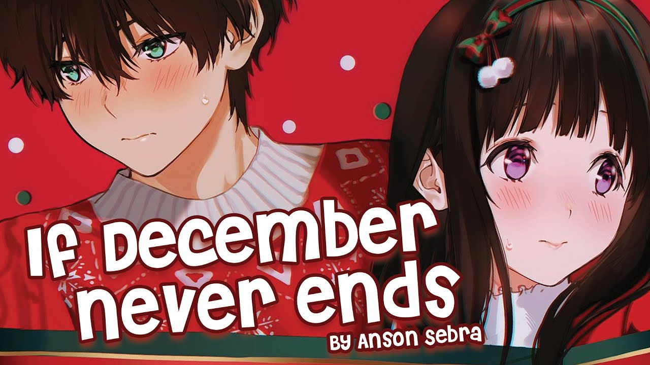 Nightcore - If December Never Ends (Anson Seabra)