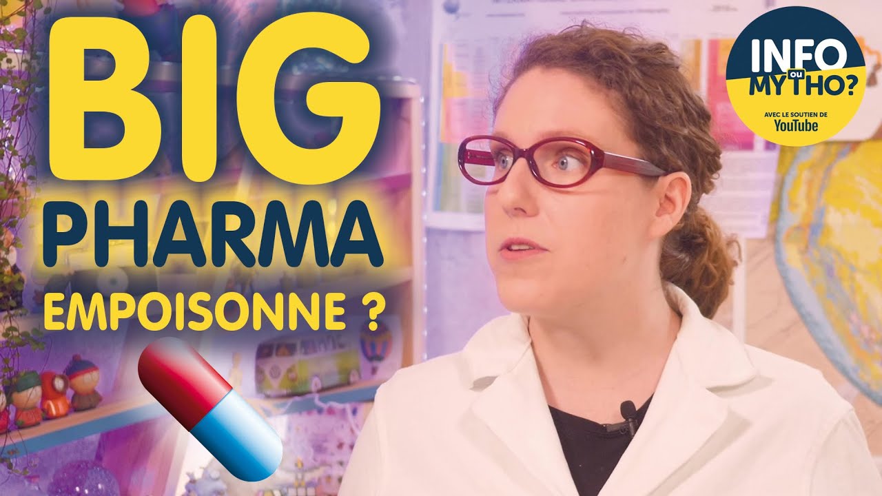 Big Pharma nous empoisonne / Mytho-théories - Info ou Mytho