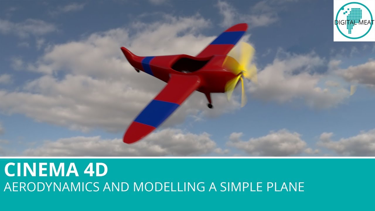 Cinema 4D: Aerodynamics And Modelling a Simple Plane