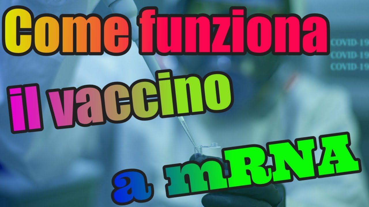 🔥🔥 Come funziona il vaccino a mRNA 🔥🔥