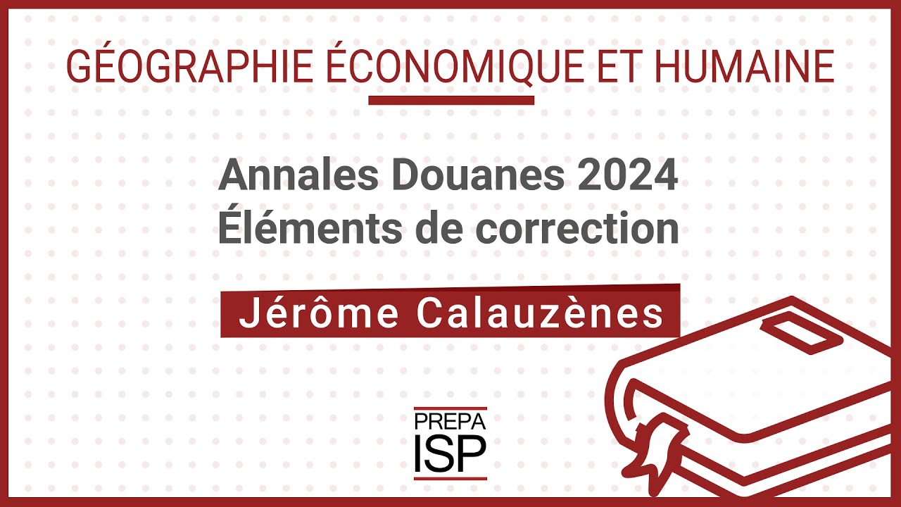 Annales Douanes 2024 - Géographie