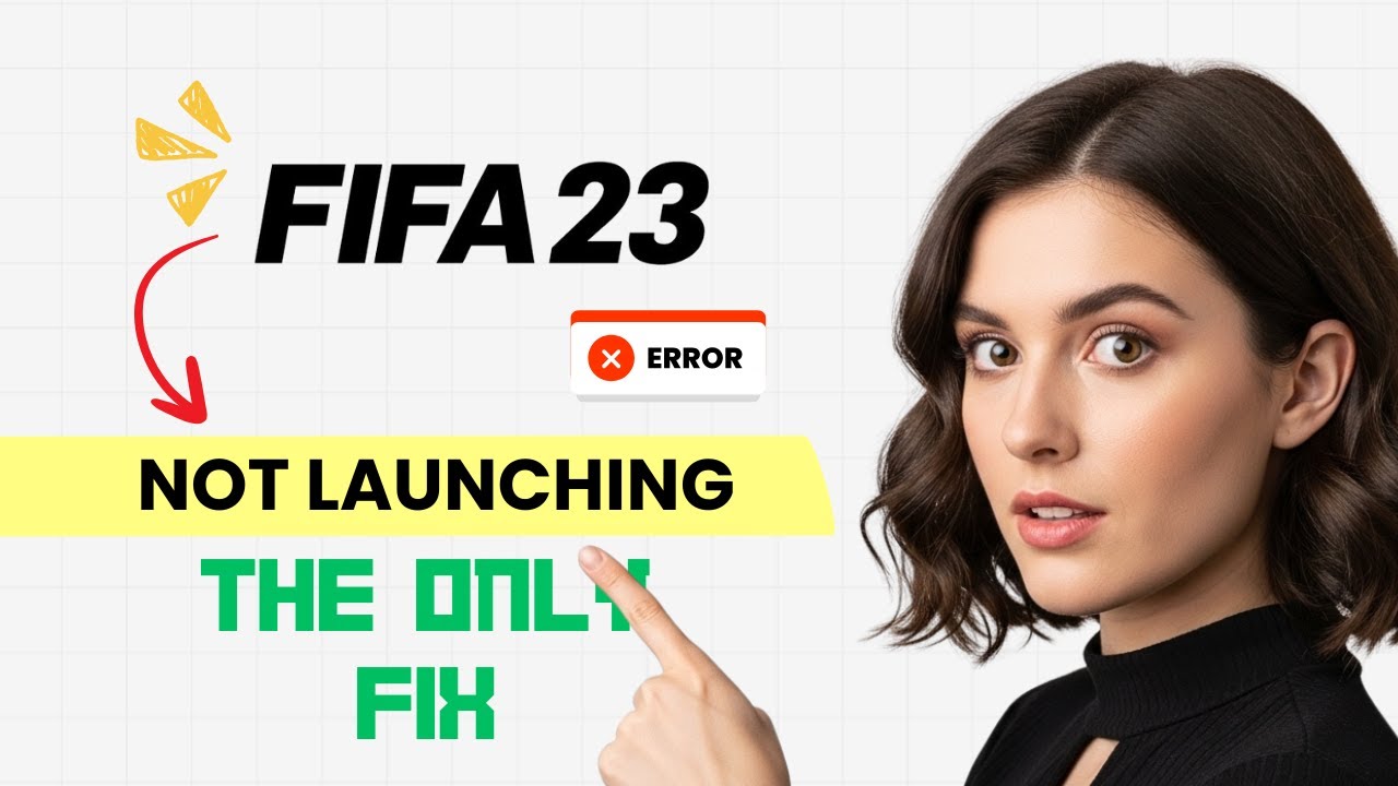 How to FIX FIFA 23 Not Launching/Won't Launch on PC (Step-by-Step Guide)