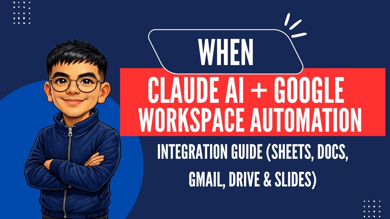 Claude AI + Google Workspace Automation &mdash; Integration Guide (Sheets, Docs, Gmail, Drive & Slides)