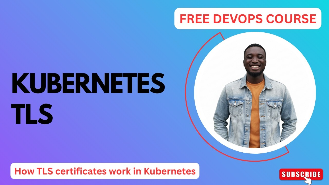 Kubernetes TLS Explained | FREE DevOps Course | #devops #kubernetes #kubernetestutorial #aws