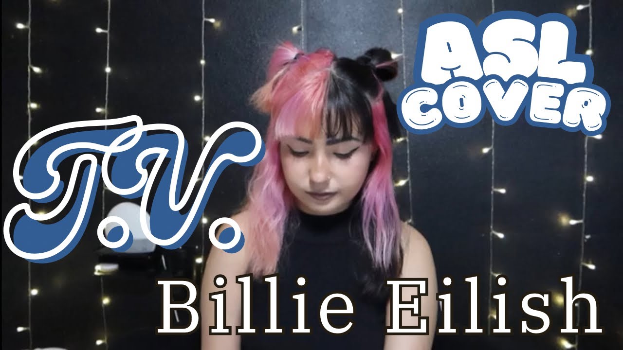 TV by Billie Eilish | ASL cover
