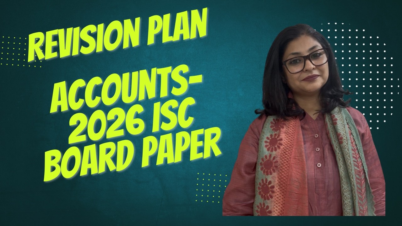 Revision plan for ISC Accountancy exam 20-2-2026.