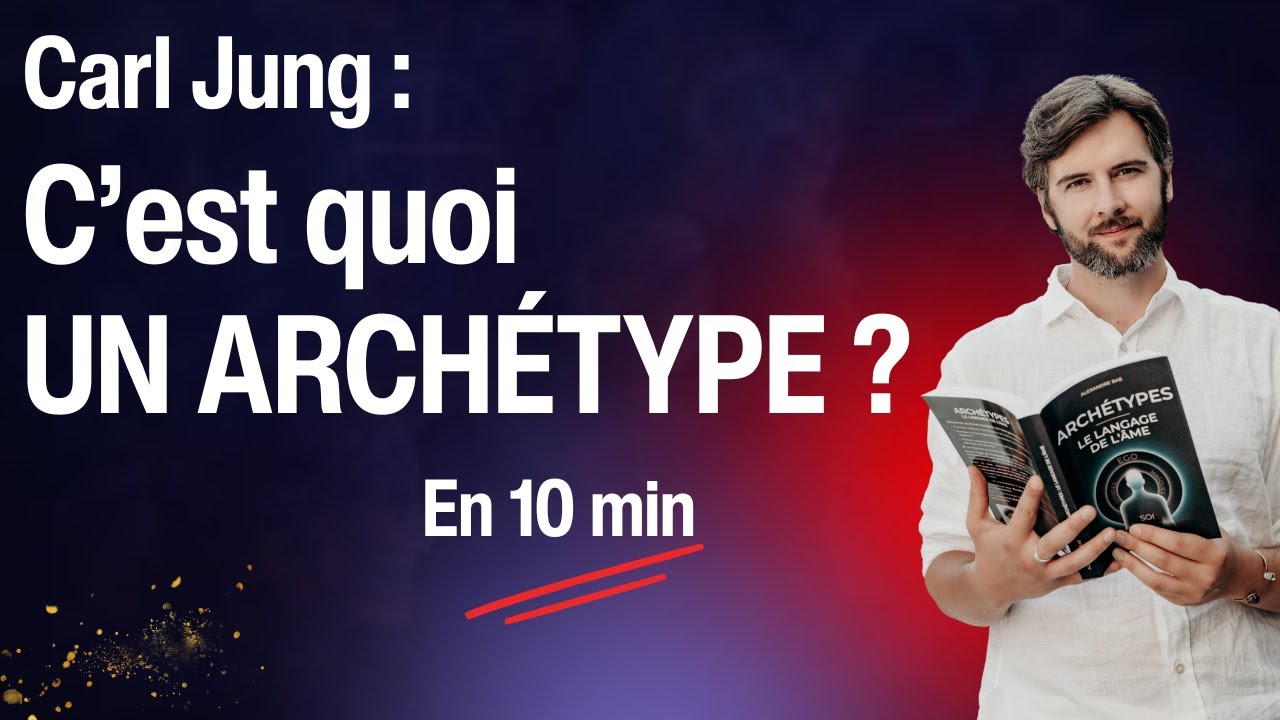 C’EST QUOI UN ARCHÉTYPE ?  | Comprendre Jung en 10 minutes