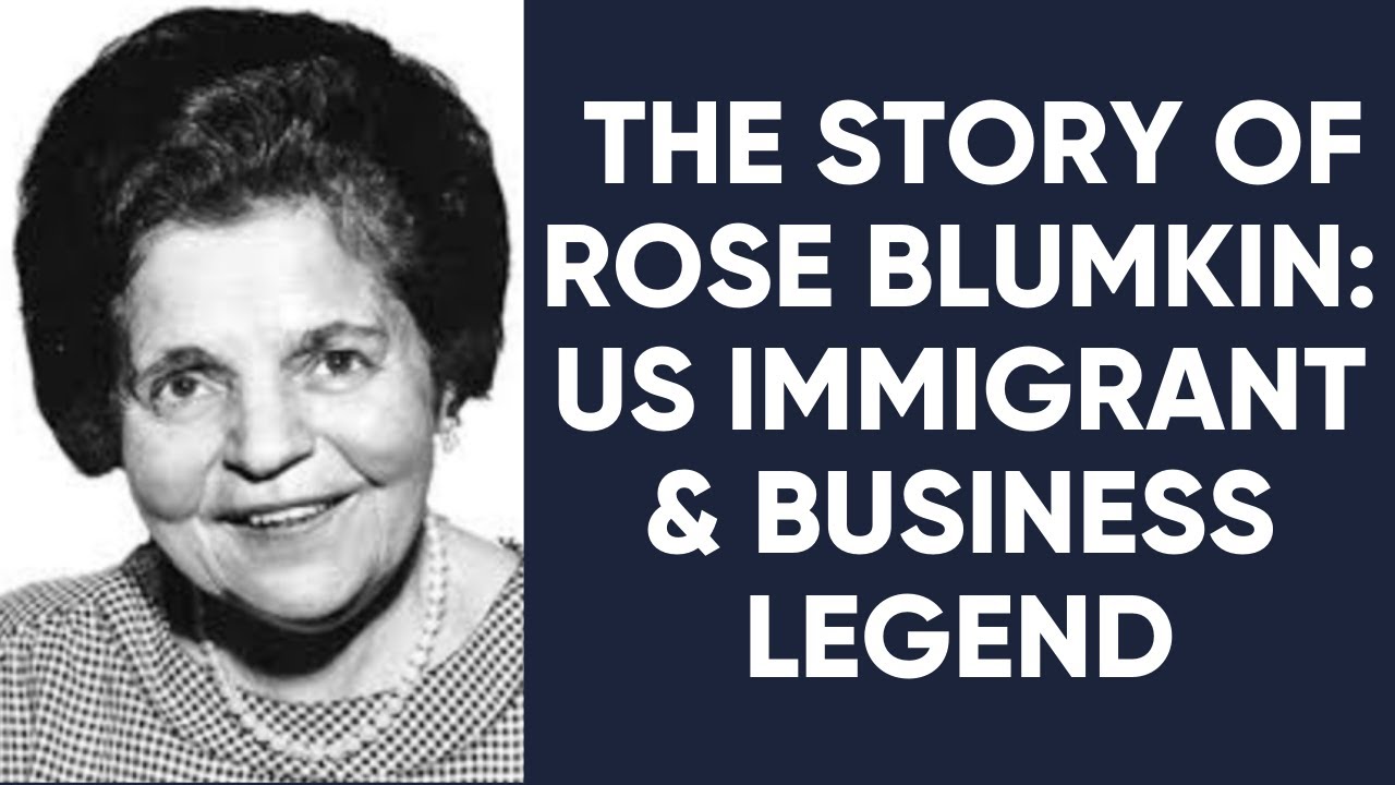 The Story of Rose Blumkin: US Immigrant & Business Legend